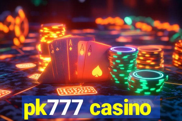 pk777 casino